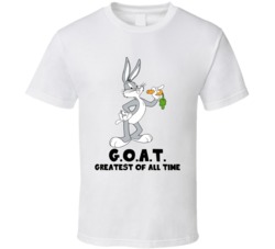 Bugs Bunny Greatest Of All Time Goat Cartoon Character Fan T Shirt Bugs Bunny Greatest Of All Time Goat Cartoon Character Fan T Shirt