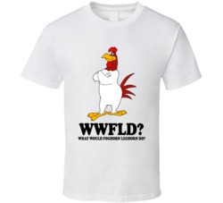 What Would Foghorn Leghorn Do Wwjd Cartoon Character Fan T Shirt What Would Foghorn Leghorn Do Wwjd Cartoon Character Fan T Shirt