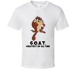 Tasmanian Devil Greatest Of All Time Goat Cartoon Character Fan T Shir Tasmanian Devil Greatest Of All Time Goat Cartoon Character Fan T Shir