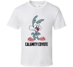 Calamity Coyote Cartoon Character Fan T Shirt Calamity Coyote Cartoon Character Fan T Shirt