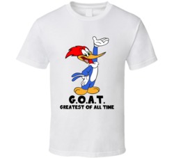 Woody Woodpecker Greatest Of All Time Goat Cartoon Character Fan T Shi Woody Woodpecker Greatest Of All Time Goat Cartoon Character Fan T Shi