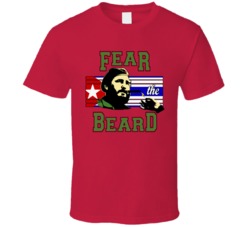 Fidel Castro Fear The Beard Cuba T Shirt Fidel Castro Fear The Beard Cuba T Shirt
