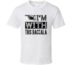 I'm With This Baccala Funny Italian T Shirt