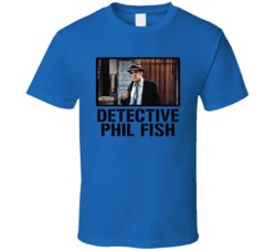 Phil Fish Barney Miller Tv Show Character Fan T Shirt Phil Fish Barney Miller Tv Show Character Fan T Shirt
