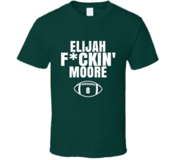 Elijah Fckin Moore Football Sports Star Fan T Shirt Elijah Fckin Moore Football Sports Star Fan T Shirt