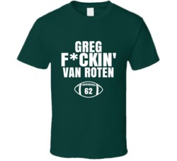 Greg Fckin Van Roten Football Sports Star Fan T Shirt Greg Fckin Van Roten Football Sports Star Fan T Shirt