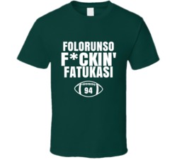 Folorunso Fckin Fatukasi Football Sports Star Fan T Shirt Folorunso Fckin Fatukasi Football Sports Star Fan T Shirt