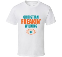 Christian Freakin Wilkins Football Sports Star Fan T Shirt Christian Freakin Wilkins Football Sports Star Fan T Shirt