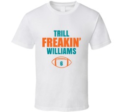 Trill Freakin Williams Football Sports Star Fan T Shirt Trill Freakin Williams Football Sports Star Fan T Shirt