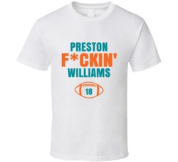 Preston Fckin Williams Football Sports Star Fan T Shirt Preston Fckin Williams Football Sports Star Fan T Shirt