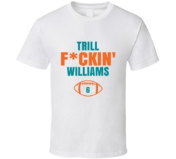 Trill Fckin Williams Football Sports Star Fan T Shirt Trill Fckin Williams Football Sports Star Fan T Shirt