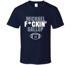Michael Fckin Gallup Football Sports Star Fan T Shirt Michael Fckin Gallup Football Sports Star Fan T Shirt