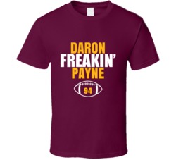Daron Freakin Payne Football Sports Star Fan T Shirt Daron Freakin Payne Football Sports Star Fan T Shirt