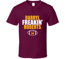 Darryl Freakin Roberts Football Sports Star Fan T Shirt Darryl Freakin Roberts Football Sports Star Fan T Shirt