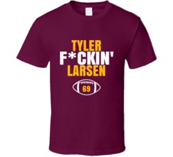 Tyler Fckin Larsen Football Sports Star Fan T Shirt Tyler Fckin Larsen Football Sports Star Fan T Shirt