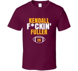 Kendall Fckin Fuller Football Sports Star Fan T Shirt Kendall Fckin Fuller Football Sports Star Fan T Shirt
