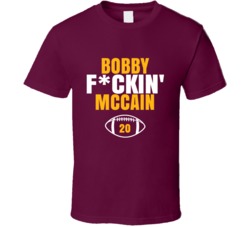 Bobby Fckin Mccain Football Sports Star Fan T Shirt Bobby Fckin Mccain Football Sports Star Fan T Shirt