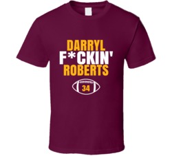 Darryl Fckin Roberts Football Sports Star Fan T Shirt Darryl Fckin Roberts Football Sports Star Fan T Shirt