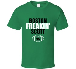 Boston Freakin Scott Football Sports Star Fan T Shirt Boston Freakin Scott Football Sports Star Fan T Shirt