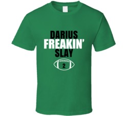Darius Freakin Slay Football Sports Star Fan T Shirt Darius Freakin Slay Football Sports Star Fan T Shirt