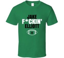 Jake Fckin Elliott Football Sports Star Fan T Shirt