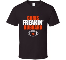 Chris Freakin Hubbard Football Sports Star Fan T Shirt Chris Freakin Hubbard Football Sports Star Fan T Shirt