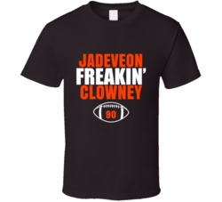 Jadeveon Freakin Clowney Football Sports Star Fan T Shirt Jadeveon Freakin Clowney Football Sports Star Fan T Shirt