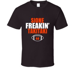 Sione Freakin Takitaki Football Sports Star Fan T Shirt Sione Freakin Takitaki Football Sports Star Fan T Shirt
