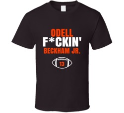 Odell Fckin Beckham Jr Football Sports Star Fan T Shirt Odell Fckin Beckham Jr Football Sports Star Fan T Shirt