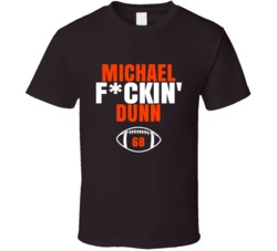 Michael Fckin Dunn Football Sports Star Fan T Shirt Michael Fckin Dunn Football Sports Star Fan T Shirt
