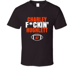 Charley Fckin Hughlett Football Sports Star Fan T Shirt