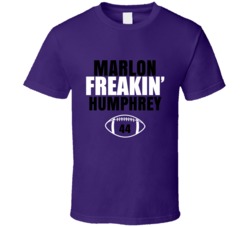 Marlon Freakin Humphrey Football Sports Star T Shirt Marlon Freakin Humphrey Football Sports Star T Shirt