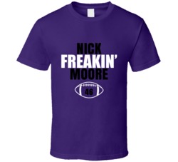 Nick Freakin Moore Football Sports Star T Shirt Nick Freakin Moore Football Sports Star T Shirt