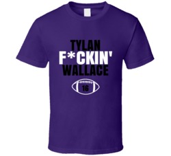 Tylan Fckin Wallace Football Sports Star T Shirt Tylan Fckin Wallace Football Sports Star T Shirt