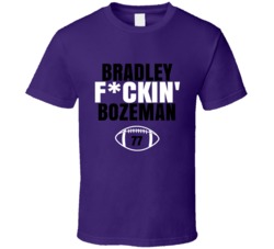 Bradley Fckin Bozeman Football Sports Star T Shirt Bradley Fckin Bozeman Football Sports Star T Shirt