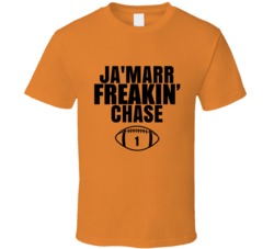 Ja'marr Freakin Chase Football Sports Star Fan T Shirt Ja'marr Freakin Chase Football Sports Star Fan T Shirt