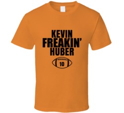 Kevin Freakin Huber Football Sports Star Fan T Shirt Kevin Freakin Huber Football Sports Star Fan T Shirt