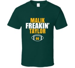 Malik Freakin Taylor Football Sports Star Fan T Shirt Malik Freakin Taylor Football Sports Star Fan T Shirt