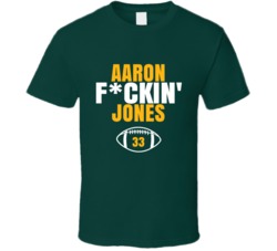 Aaron Fckin Jones Football Sports Star Fan T Shirt Aaron Fckin Jones Football Sports Star Fan T Shirt