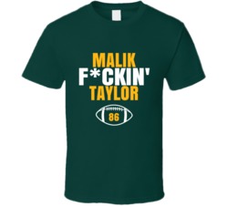 Malik Fckin Taylor Football Sports Star Fan T Shirt Malik Fckin Taylor Football Sports Star Fan T Shirt