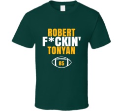 Robert Fckin Tonyan Football Sports Star Fan T Shirt Robert Fckin Tonyan Football Sports Star Fan T Shirt