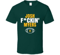 Josh Fckin Myers Football Sports Star Fan T Shirt Josh Fckin Myers Football Sports Star Fan T Shirt