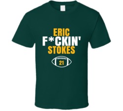 Eric Fckin Stokes Football Sports Star Fan T Shirt Eric Fckin Stokes Football Sports Star Fan T Shirt