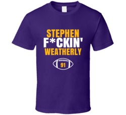 Stephen Fckin Weatherly Football Sports Star Fan T Shirt Stephen Fckin Weatherly Football Sports Star Fan T Shirt