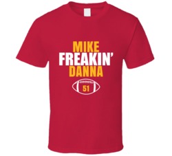 Mike Freakin Danna Football Sports Star Fan T Shirt Mike Freakin Danna Football Sports Star Fan T Shirt