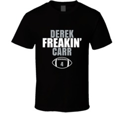 Derek Freakin Carr Football Sports Star Fan T Shirt Derek Freakin Carr Football Sports Star Fan T Shirt