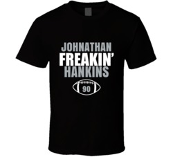 Johnathan Freakin Hankins Football Sports Star Fan T Shirt Johnathan Freakin Hankins Football Sports Star Fan T Shirt