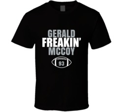 Gerald Freakin Mccoy Football Sports Star Fan T Shirt Gerald Freakin Mccoy Football Sports Star Fan T Shirt