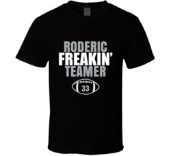 Roderic Freakin Teamer Football Sports Star Fan T Shirt Roderic Freakin Teamer Football Sports Star Fan T Shirt