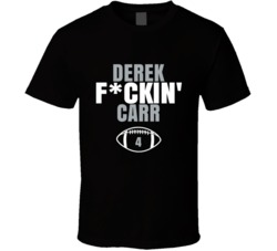 Derek Fckin Carr Football Sports Star Fan T Shirt Derek Fckin Carr Football Sports Star Fan T Shirt